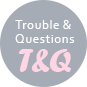 Trouble&Question
